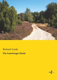 Die Lüneburger Heide - Linde, Richard