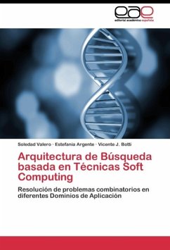 Arquitectura de Búsqueda basada en Técnicas Soft Computing - Valero, Soledad;Argente, Estefanía;Botti, Vicente J.