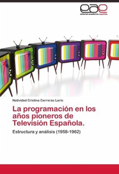 La programación en los años pioneros de Televisión Española. - Carreras Lario, Natividad Cristina