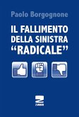 Il fallimento della sinistra 'radicale' Il fallimento della sinistra 'radicale'