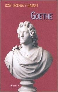 Goethe. Un ritratto dall'interno - Ortega Y Gasset, José