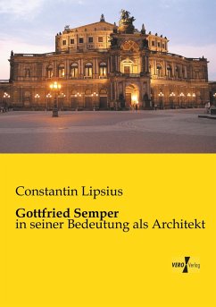 Gottfried Semper - Lipsius, Constantin