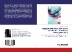 Assessment Of Skilled Birth Attendant Utilization Among Women