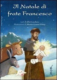 Il Natale di Frate Francesco - Leclerc, Éloi
