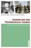 Journalism and Technological Change - Historical Perspectives, Contemporary Trends
