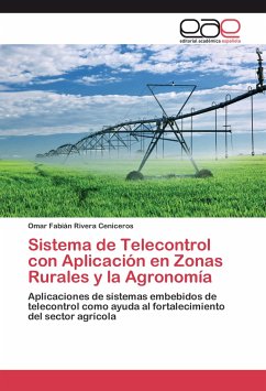Sistema de Telecontrol con Aplicación en Zonas Rurales y la Agronomía - Rivera Ceniceros, Omar Fabián