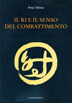 Il Ki e il senso del combattimento - Tokitsu, Kenji