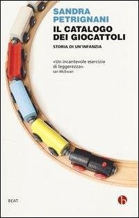 Il catalogo dei giocattoli. Storia di un infanzia Cover Il catalogo dei giocattoli. Storia di un infanzia