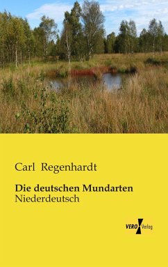 Die deutschen Mundarten - Regenhardt, Carl