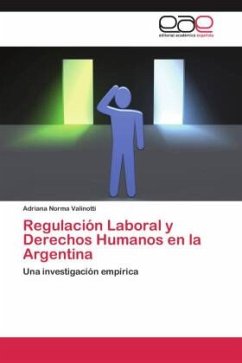 Regulación Laboral y Derechos Humanos en la Argentina - Valinotti, Adriana Norma