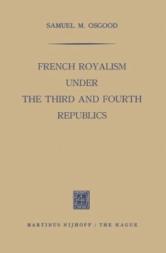 French Royalism under the Third and Fourth Republics - Osgood, Samuel M.