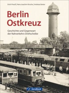 Berlin Ostkreuz - Preuß, Erich; Kirsche, Hans-Joachim; Butter, Andreas