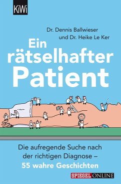 Ein rätselhafter Patient - Ballwieser, Dennis;Le Ker, Heike