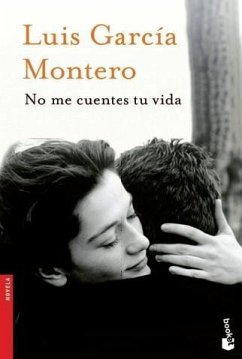 No me cuentes tu vida - Garcia Montero, Luis