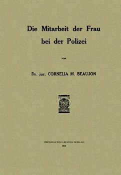 Die Mitarbeit der Frau bei der Polizei - Beaujon, Cornelia M.