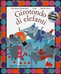 Girotondo di elefanti - Giovannone, Pier Mario; Giua Girotondo di elefanti - Giovannone, Pier Mario; Giua