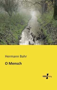 O Mensch - Bahr, Hermann