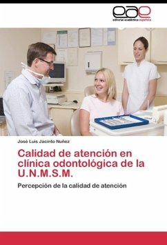 Calidad de atención en clínica odontológica de la U.N.M.S.M. - Jacinto Nuñez, José Luis