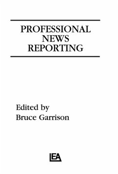 Professional News Reporting (eBook, PDF) - Garrison, Bruce