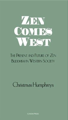 Zen Comes West (eBook, ePUB) - Humphreys, Christmas