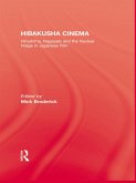 Hibakusha Cinema (eBook, ePUB) Hibakusha Cinema (eBook, ePUB)