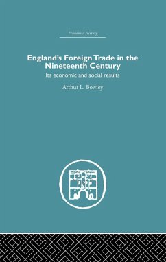 England's Foreign Trade in the Nineteenth Century (eBook, PDF) - Bowley, A. L.