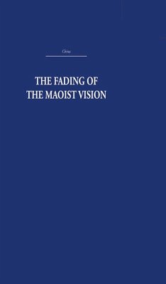 The Fading of the Maoist Vision (eBook, ePUB) - Murphey, Rhoads