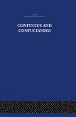 Confucius and Confucianism (eBook, ePUB)