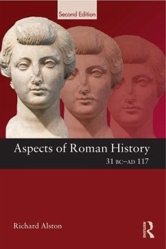 Aspects of Roman History 31 BC-AD 117 (eBook, PDF) - Alston, Richard