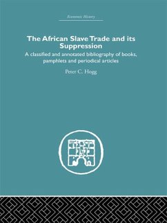 African Slave Trade and Its Suppression (eBook, PDF) - Hogg, Peter C.