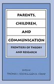 Parents, Children, and Communication (eBook, PDF)