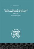 Studies in Railway Expansion and the Capital Market in England (eBook, PDF)