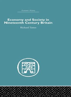 Economy and Society in 19th Century Britain (eBook, PDF) - Tames, Richard