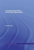 A Compendious History of Cotton Manufacture (eBook, PDF)