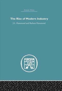 The Rise of Modern Industry (eBook, ePUB) - Hammond, J. L.; Hammond, Barbara