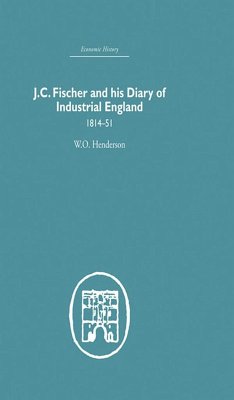 Cover J.C. Fischer and his Diary of Industrial England (eBook, PDF)