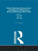 Select Statutes, Documents and Reports Relating to British Banking, 1832-1928 (eBook, ePUB)