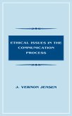 Ethical Issues in the Communication Process (eBook, ePUB)