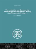 The Industrial & Commercial Revolutions in Great Britain During the Nineteenth Century (eBook, ePUB)