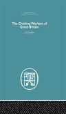 The Clothing Workers of Great Britain (eBook, ePUB)
