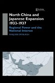 North China and Japanese Expansion 1933-1937 (eBook, ePUB) North China and Japanese Expansion 1933-1937 (eBook, ePUB)