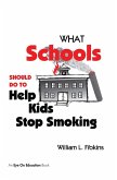 What Schools Should Do to Help Kids Stop Smoking (eBook, ePUB)