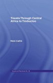 Travels Through Central Africa to Timbuctoo and Across the Great Desert to Morocco, 1824-28 (eBook, PDF)