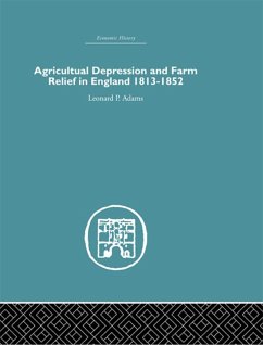 Cover Agricultural Depression and Farm Relief in England 1813-1852 (eBook, PDF)