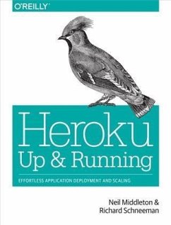 Heroku: Up and Running (eBook, PDF) - Middleton, Neil