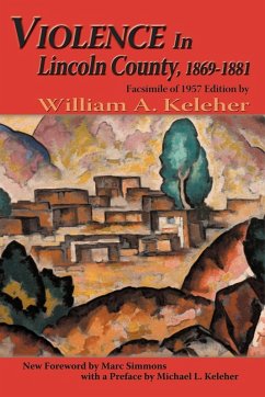 Violence in Lincoln County, 1869-1881 (eBook, ePUB)