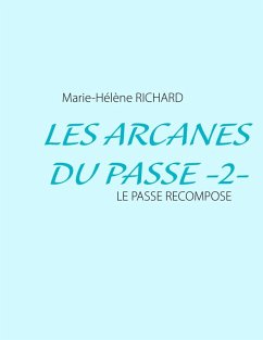 Les Arcanes du Passe -2- (eBook, ePUB)