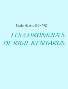 Les Chroniques de Rigil Kentarus (eBook, ePUB)