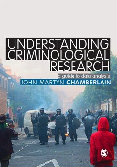 Understanding Criminological Research (eBook, PDF) - Chamberlain, John Martyn
