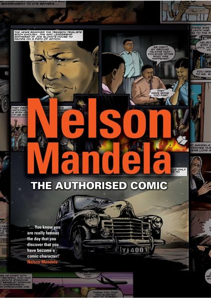 Nelson Mandela - The Authorised Comic Book (eBook, ePUB) Nelson Mandela - The Authorised Comic Book (eBook, ePUB)